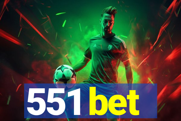 551 bet
